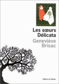 Les sœurs Délicata - Geneviève Brisac