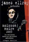 Moisson noire 2003 - présenté par James Ellroy