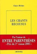 Les chants recousus - Claire Béchet 