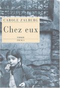 Chez eux de Carole Zalberg - La critique
