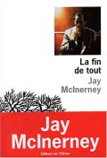 La fin de tout - Jay McInerney