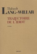 Trajectoire de l'idiot - la critique du livre