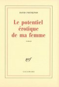 Le potentiel érotique de ma femme - David Foenkinos - la critique du livre