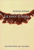 La noce d'Anna - Nathacha Appanah - La critique 
