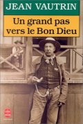 Un grand pas vers le Bon Dieu - Jean Vautrin