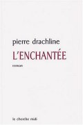 L'enchantée - Pierre Drachline