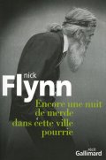 Encore une nuit de merde dans cette ville pourrie - Nick Flynn - la critique du livre