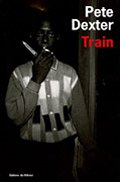 Train - Pete Dexter 