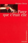 Parce que c'était elle - Stephen Dixon