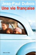 Une vie française - Jean-Paul Dubois