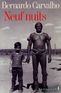 Neufs nuits - Bernardo Carvalho