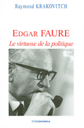 Edgar Faure, le virtuose de la politique