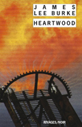 Heartwood - James Lee Burke