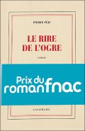 Le rire de l'ogre - Pierre Péju - critique livre