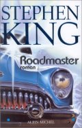 Roadmaster - Stephen King - la critique du livre