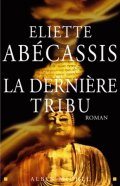 La dernière tribu de Eliette Abecassis - la critique 