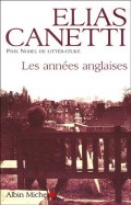 Les années anglaises - Elias Canetti 