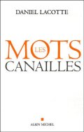 Les mots canailles - Daniel Lacotte
