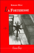 La forteresse - Róbert Hász