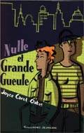 Nulle et Grande Gueule - Joyce Carol Oates 
