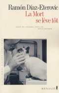 La mort se lève tôt - Ramón Díaz-Eterovic