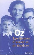Une histoire d'amour et de ténèbres - Amos Oz - critique livre
