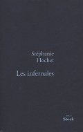 Les infernales - Stéphanie Hochet