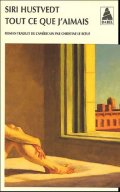 Tout ce que j'aimais - Siri Hustvedt 