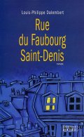 Rue du Faubourg Saint-Denis - Louis-Philippe Dalembert