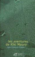 Les aventures de Kiki Mauro - Jean-François Chabas