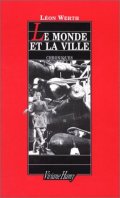 Léon Werth chroniqueur<br><font size="1">Voyages avec ma pipe & Le monde et la ville</font>