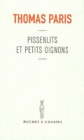 Pissenlits et petits oignons - Thomas Paris - critique livre