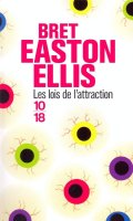 Les lois de l'attraction de Bret Easton Ellis - la critique 