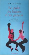 Le goût du baiser d'un garçon - Mikael Niemi - critique livre