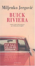 Buick Riviera - Miljenko Jergovic
