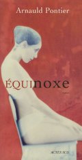 Equinoxe - Arnauld Pontier - critique livre 