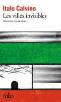 Les Villes Invisibles – Italo Calvino - chronique du livre