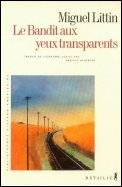 Le bandit aux yeux transparents - Critique livre