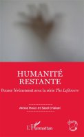 L'humanité restante – la richesse inouïe d'une série pas comme les autres
