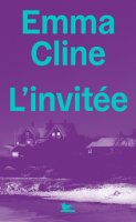 L'invitée - Emma Cline - critique du livre