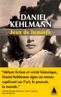 Jeux de lumières - Daniel Kehlmann - critique du livre