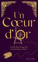 Un cœur d'or - Marie Nollet - critique