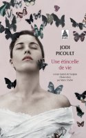 Une étincelle de vie - Jodi Picoult - critique du livre