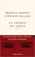 La traque du Grêlé-Brendan Kemmet et Stéphane Sellami - critique du livre