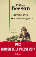 Arrête tes mensonges de Patrick Besson : le poids des maux 