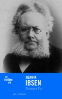 Henrik Ibsen - Florence Fix - critique