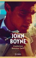 L'audacieux Maurice Swift – John Boyne – critique