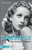 Danielle Darrieux, une femme moderne - la critique du livre