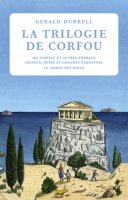 La trilogie de Corfou - Gerald Durrell - critique du livre