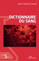 Le dictionnaire du sang - Jean-François Schved - critique